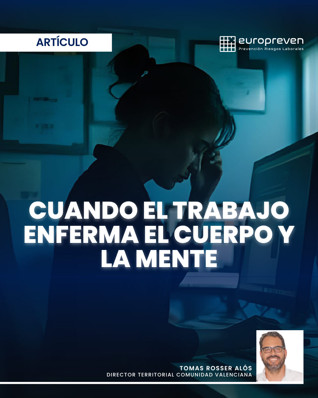 Estrés laboral: cuando el trabajo enferma el cuerpo y la mente