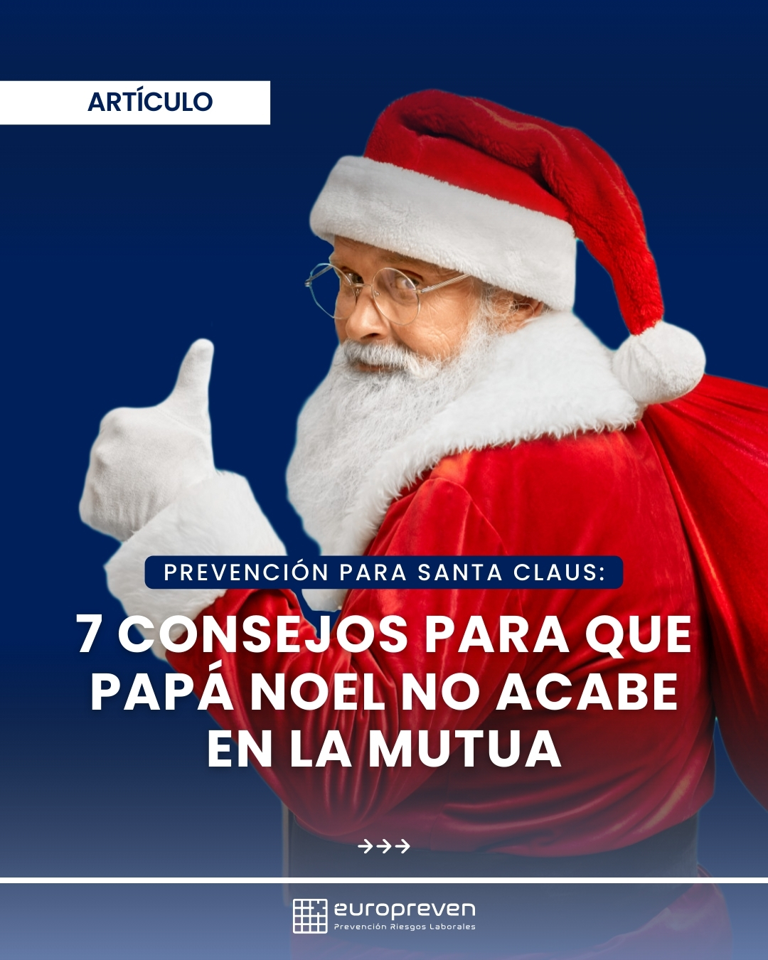 Prevención para Santa Claus: 7 consejos para que Papá Noel no acabe en la mutua
